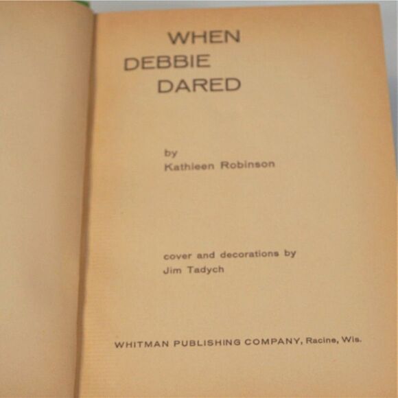 When Debbie Dared By Kathleen Robinson 1963 Vintage Hardcover Whitman Publisher - Picture 2 of 7